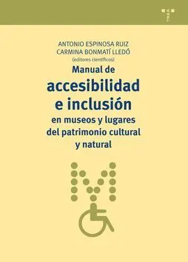 Manual de Accesibilidad e Inclusión en Museos y Lugares del Patrimonio Cultural
