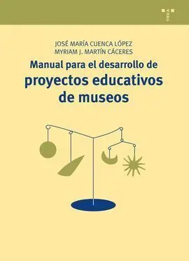 Manual para el Desarrollo de Proyectos Educativos de Museos