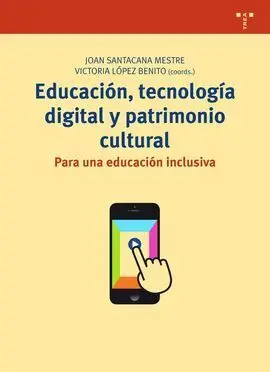 Educación, Tecnología Digital y Patrimonio Cultural
