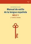 MANUAL DE ESTILO DE LA LENGUA ESPAÑOLA (5ª EDICIÓN, REVISADA)