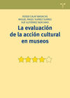 LA EVALUCACIÓN DE LA ACCIÓN CULTURAL EN MUSEOS