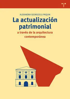La Actualización Patrimonial a Través de la Arquitectura Contemporánea