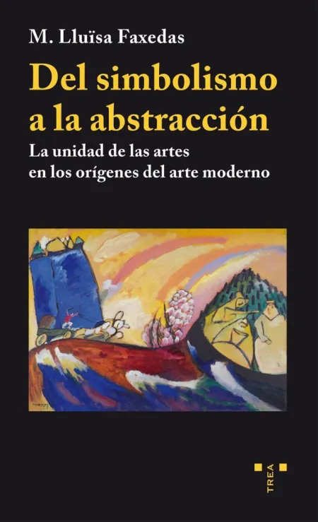 Del Simbolismo a la Abstracción