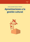 APROXIMACIONES A LA GESTIÓN CULTURAL