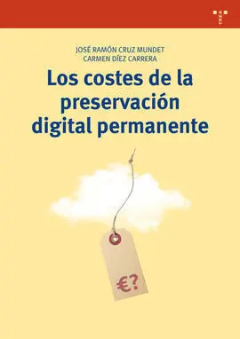 Los Costes de la Preservación Digital Permanente