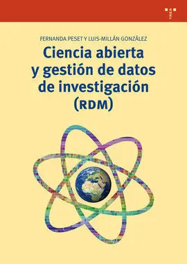 Ciencia Abierta y Gestion de Datos de Investigacion (Rdm)