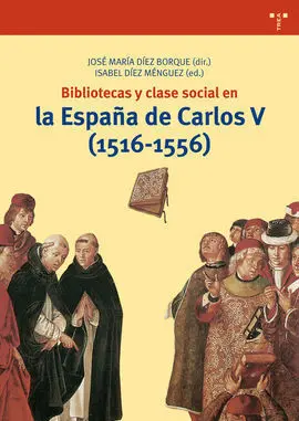 Bibliotecas y Clase Social en la España de Carlos V (1516-1556)