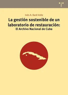 La Gestión Sostenible de un Laboratorio de Restauración: el Archivo Nacional de