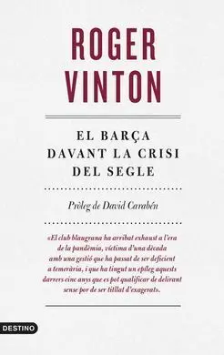 El Barça Davant la Crisi del Segle