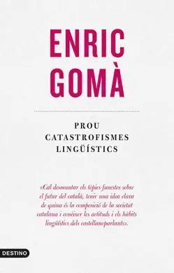 Prou Catastrofismes Lingüístics