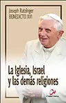 La Iglesia, Israel y las Demás Religiones