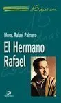 15 Días con... El Hermano Rafael
