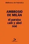 El Paraíso, Caín y Abel, Noé