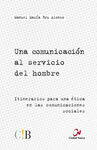 UNA COMUNICACIÓN AL SERVICIO DEL HOMBRE