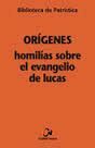 HOMILIAS SOBRE EL EVANGELIO DE LUCAS