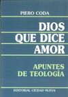 DIOS QUE DICE AMOR. APUNTES DE TEOLOGIA