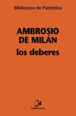 Ambrosio de Milán. Los Deberes