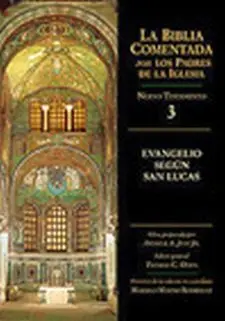 Evangelio Según San Lucas Tomo I
