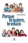 PORQUE TE QUIERO, TE EDUCO