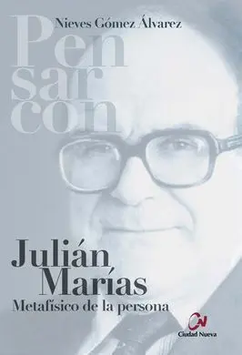 Julián Marías. Metafísico de la Persona