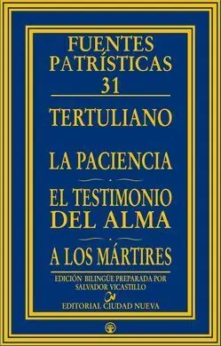 La Paciencia - el Testimonio del Alma - a los Mártires