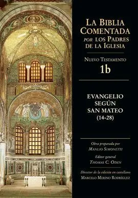La Biblia Comentada - Evangelio Segun San Mateo 14-28