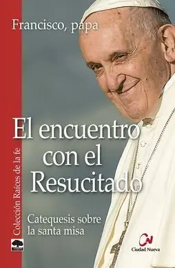 El Encuentro con el Resucitado