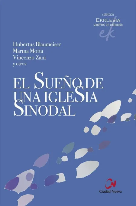 El Sueño de una Iglesia Sinodal