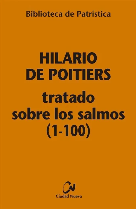 Tratado Sobre los Salmos (1-100) [Bpa ,112]