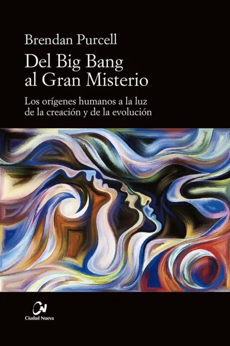 Del Big Bang Al Gran Misterio