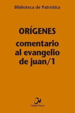 Comentario Al Evangelio de Juan/1