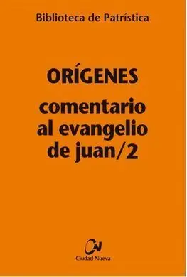 Comentario Al Evangelio de Juan/2