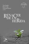 RENACER DE LA HERIDA