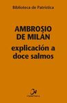 EXPLICACION A DOCE SALMOS