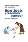 SAN JOSÉ ¿REZAMOS JUNTOS? ROSARIO MEDITADO