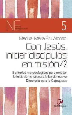 Con Jesús, Iniciar Discípulos en Misión/2