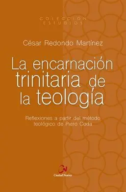 La Encarnación Trinitaria de la Teología