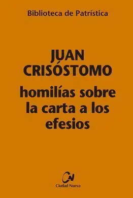 Homilías Sobre la Carta a los Efesios