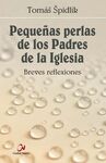 PEQUEÑAS PERLAS DE LOS PADRES DE LA IGLESIA