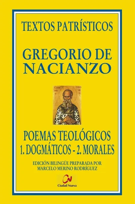 Poemas Teológicos. 1. Dogmáticos. 2. Morales