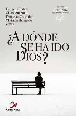 ¿A Dónde se Ha Ido Dios?