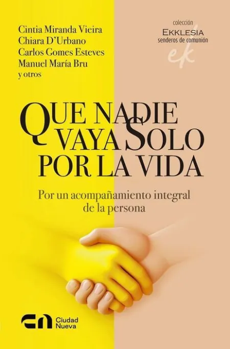 Que Nadie Vaya Solo por la Vida