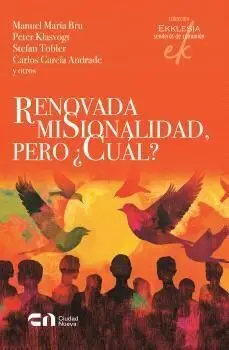 Renovada Misionalidad, Pero ¿Cuál?
