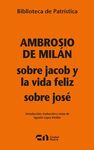 SOBRE JACOB Y LA VIDA DE FELIZ- SOBRE JOSÉ