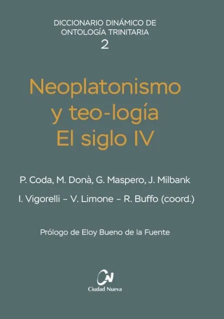 Neoplatonismo y Teo-Logía. El Siglo Iv