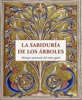 La Sabiduría de los Árboles