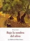 Bajo la Sombra del Olivo