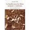 La Batalla entre los Libros Antiguos y Modernos