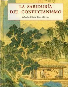 La Sabiduria del Confucianismo