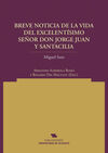 BREVE NOTICIA DE LA VIDA DEL EXCMO. SR. D. JORGE JUAN Y SANTACILIA, REDUCIDA A L